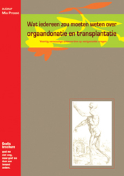 Wat iedereen zou moeten weten over orgaandonatie en transplantatie